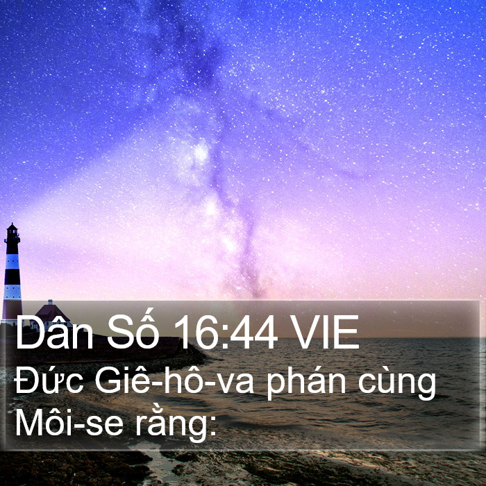Dân Số 16:44 VIE Bible Study