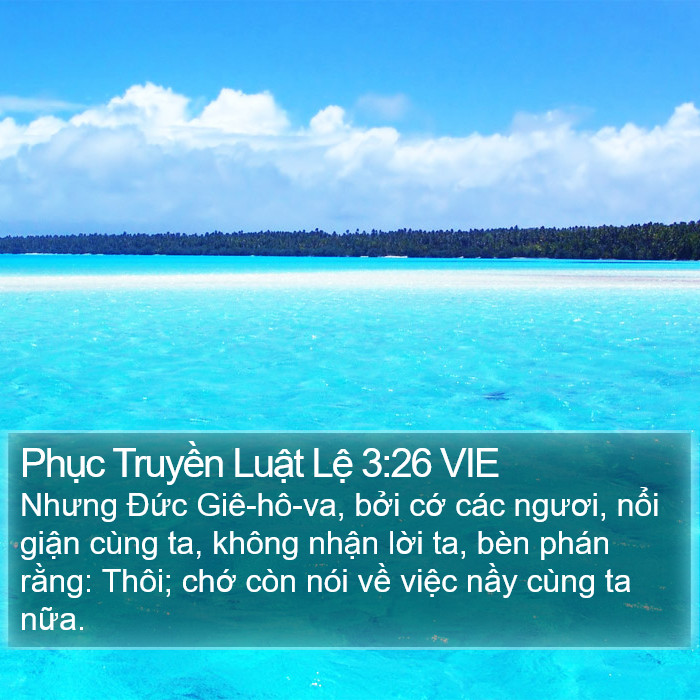 Phục Truyền Luật Lệ 3:26 VIE Bible Study