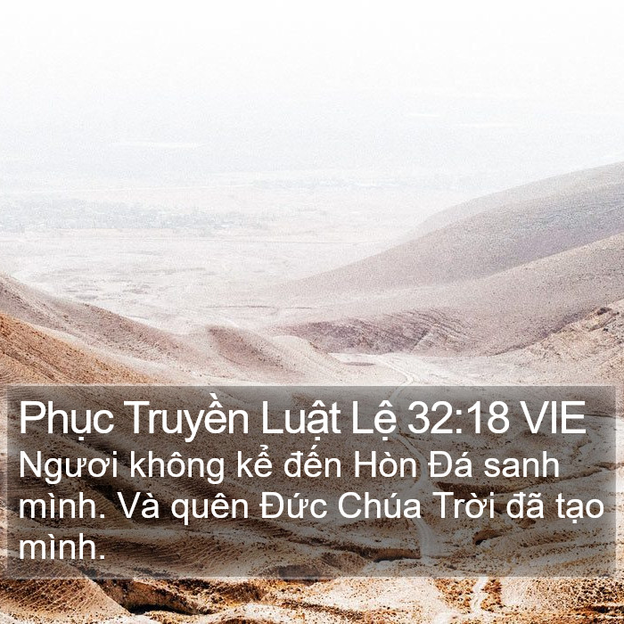 Phục Truyền Luật Lệ 32:18 VIE Bible Study