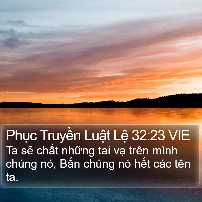 Phục Truyền Luật Lệ 32:23 VIE Bible Study