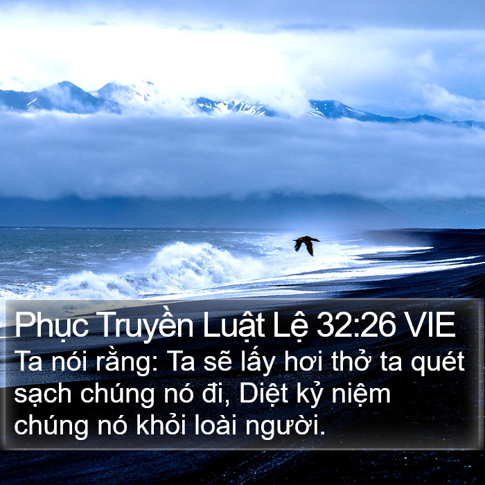 Phục Truyền Luật Lệ 32:26 VIE Bible Study