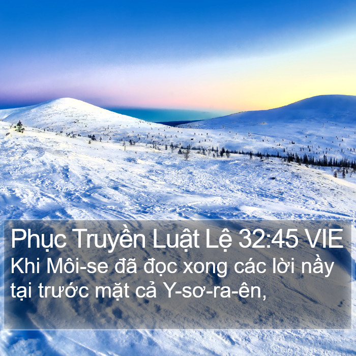 Phục Truyền Luật Lệ 32:45 VIE Bible Study