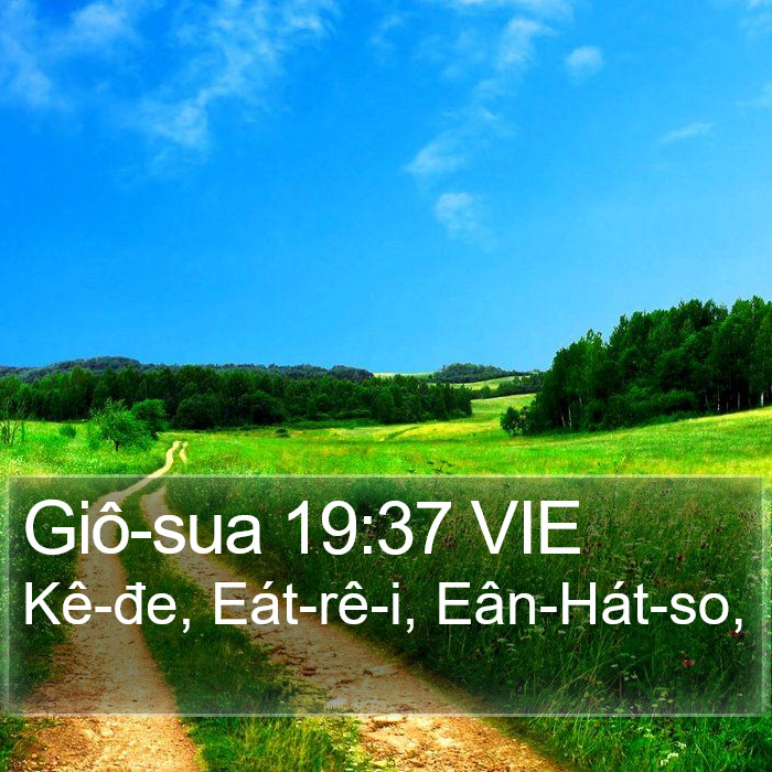 Giô-sua 19:37 VIE Bible Study