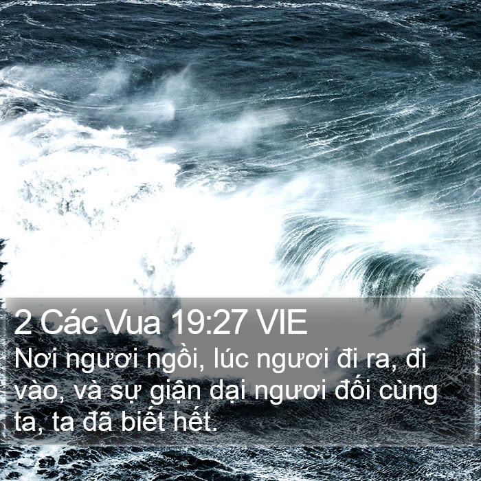 2 Các Vua 19:27 VIE Bible Study