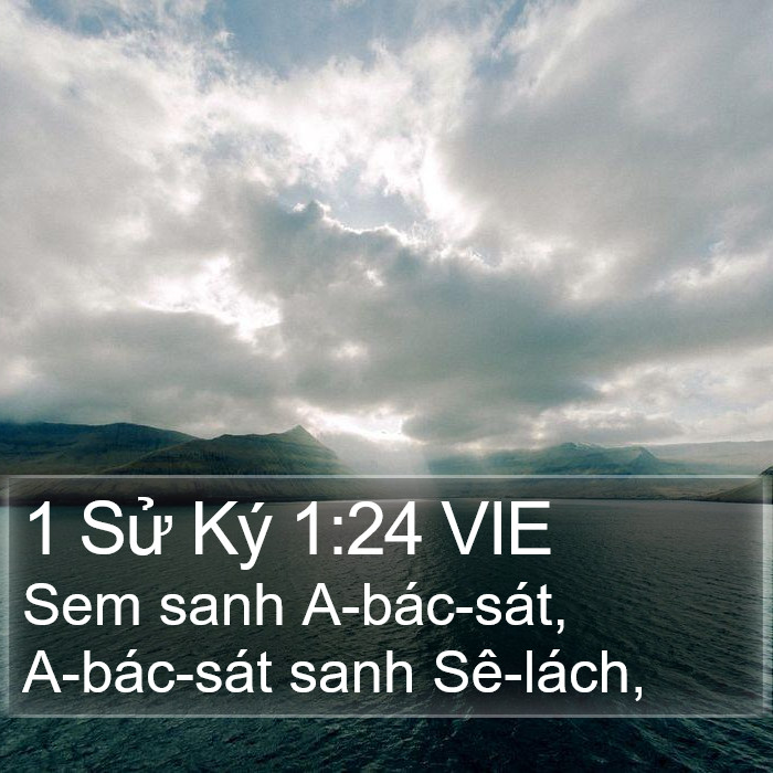 1 Sử Ký 1:24 VIE Bible Study