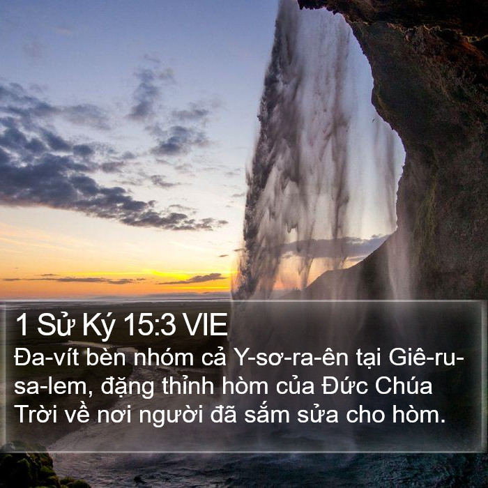 1 Sử Ký 15:3 VIE Bible Study