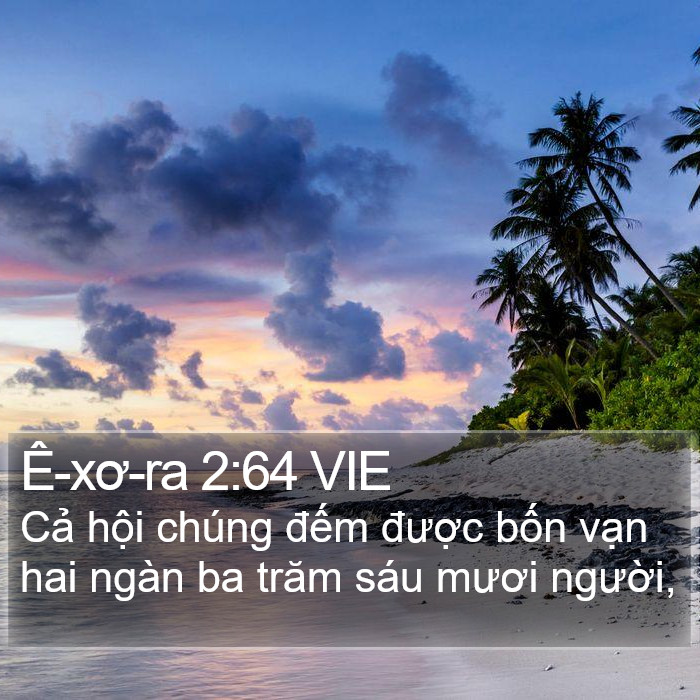 Ê-xơ-ra 2:64 VIE Bible Study