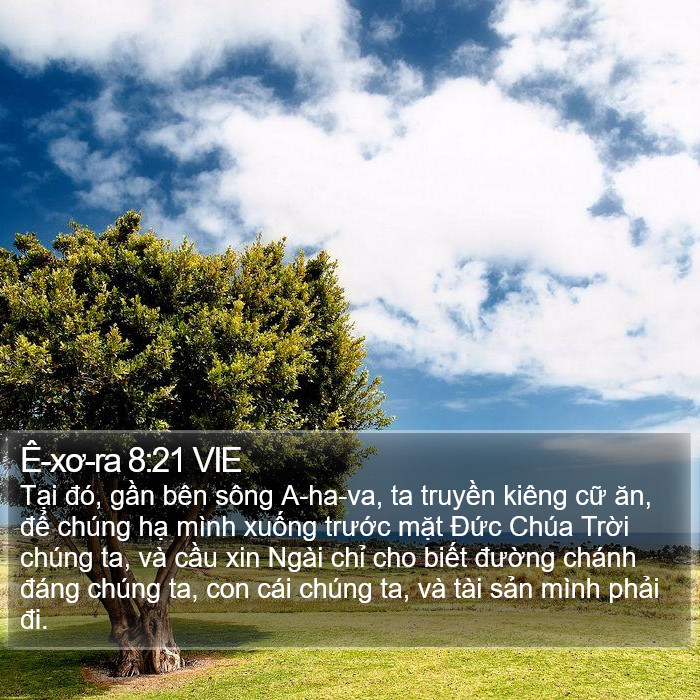 Ê-xơ-ra 8:21 VIE Bible Study