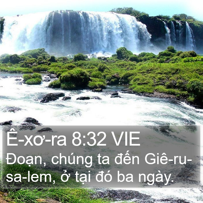 Ê-xơ-ra 8:32 VIE Bible Study