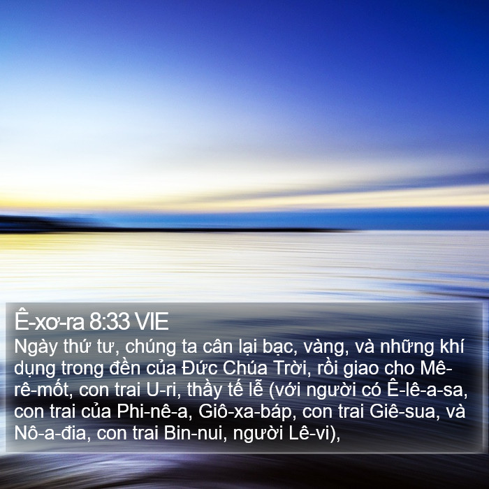 Ê-xơ-ra 8:33 VIE Bible Study