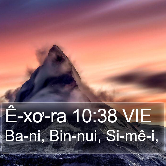 Ê-xơ-ra 10:38 VIE Bible Study
