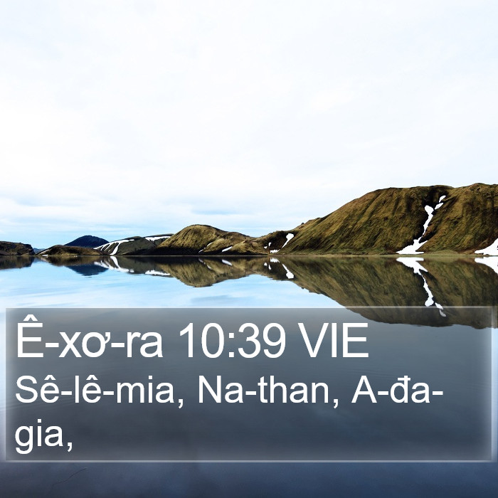 Ê-xơ-ra 10:39 VIE Bible Study