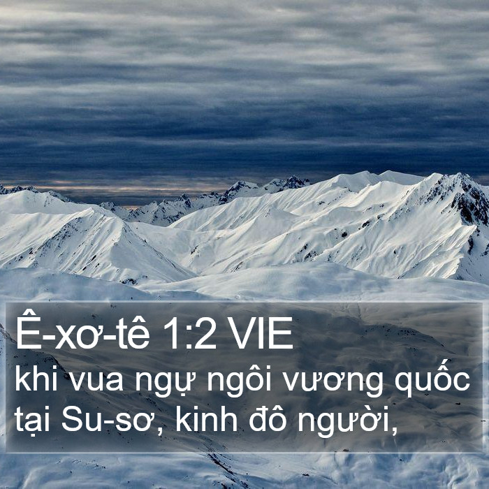 Ê-xơ-tê 1:2 VIE Bible Study