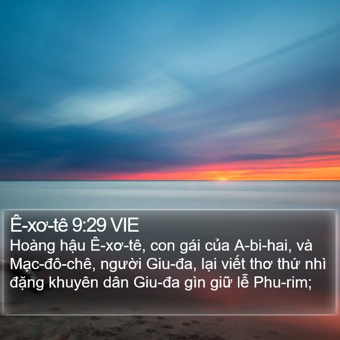 Ê-xơ-tê 9:29 VIE Bible Study