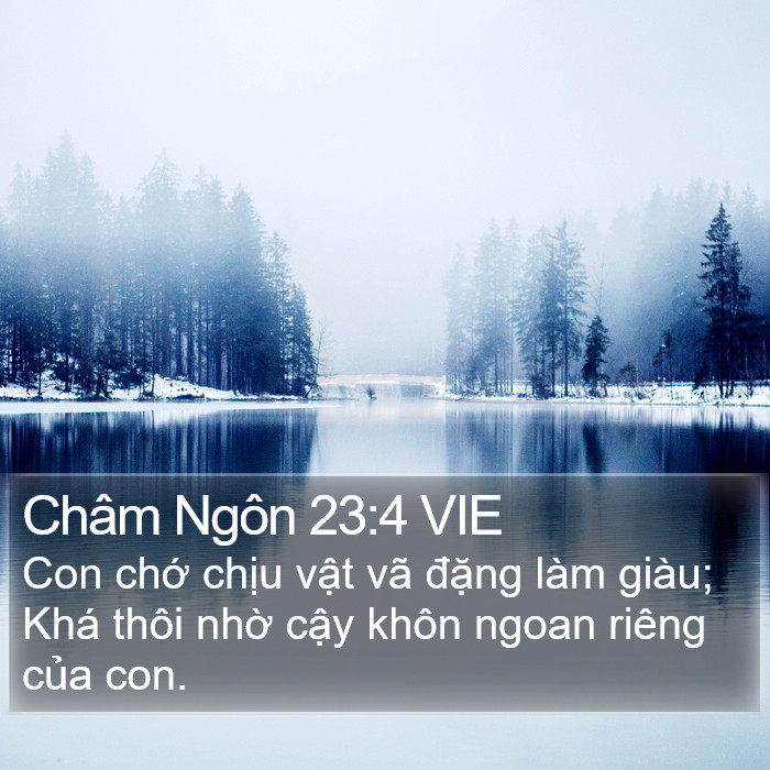 Châm Ngôn 23:4 VIE Bible Study