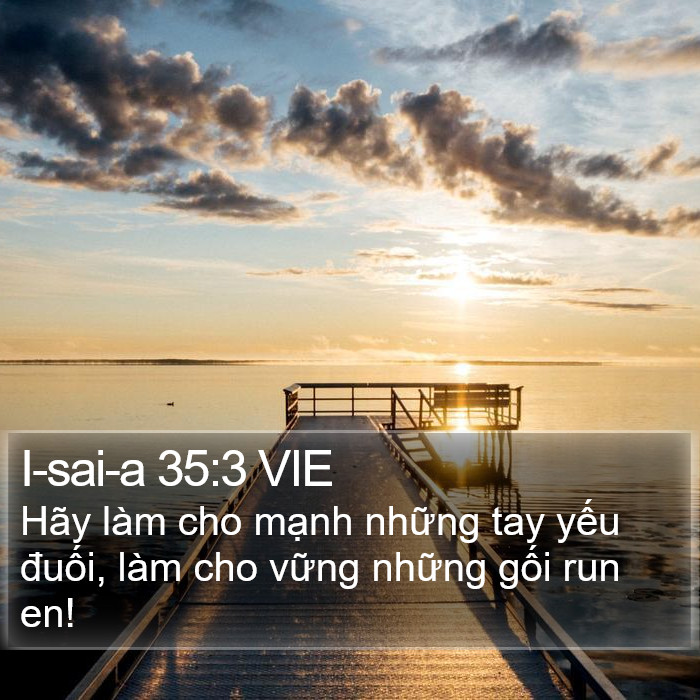 I-sai-a 35:3 VIE Bible Study