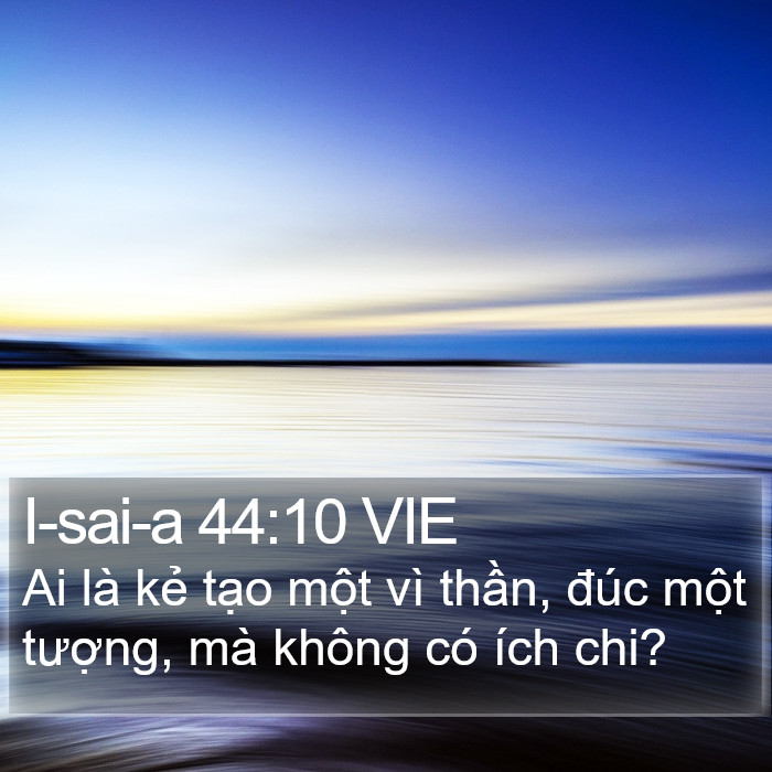 I-sai-a 44:10 VIE Bible Study