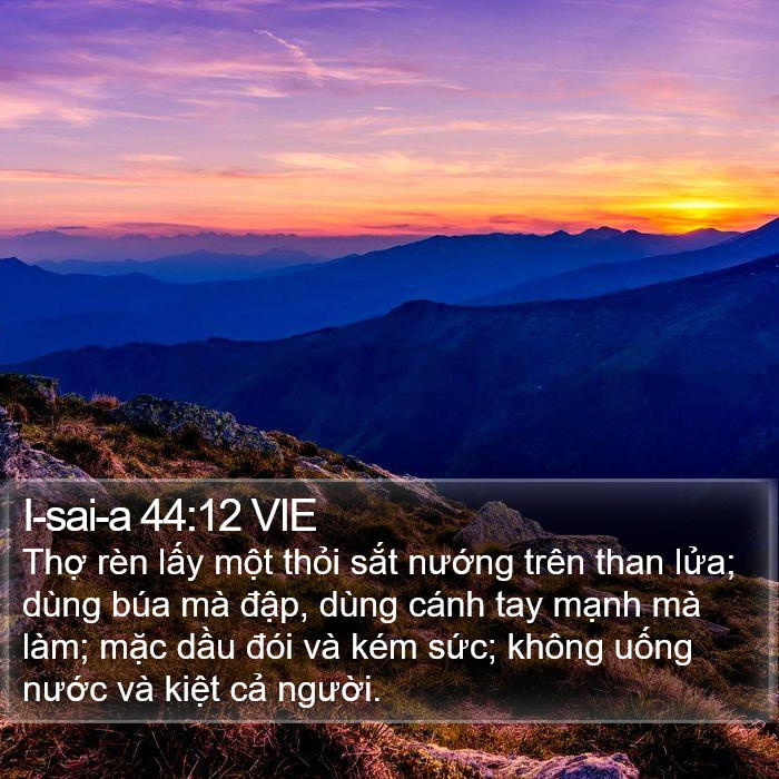 I-sai-a 44:12 VIE Bible Study