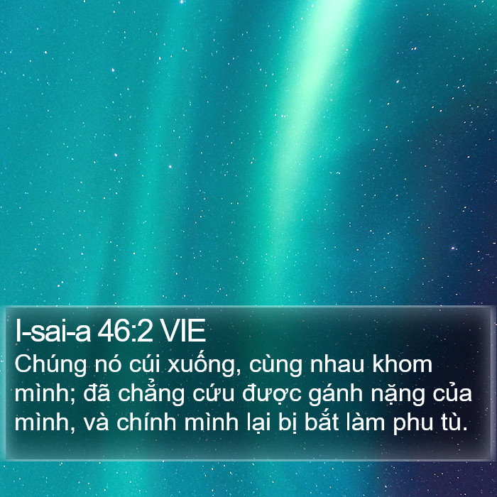 I-sai-a 46:2 VIE Bible Study