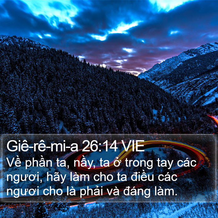 Giê-rê-mi-a 26:14 VIE Bible Study