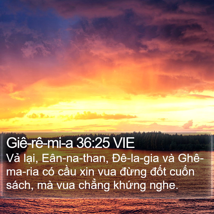 Giê-rê-mi-a 36:25 VIE Bible Study