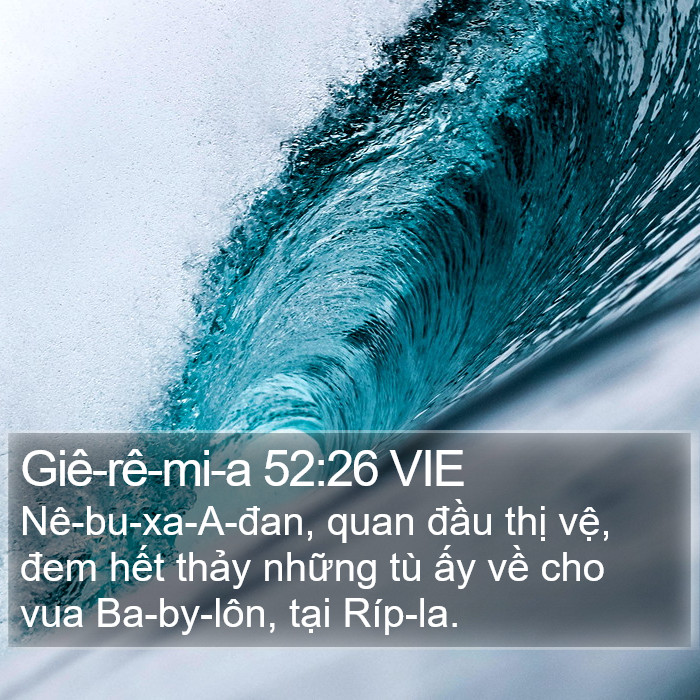 Giê-rê-mi-a 52:26 VIE Bible Study