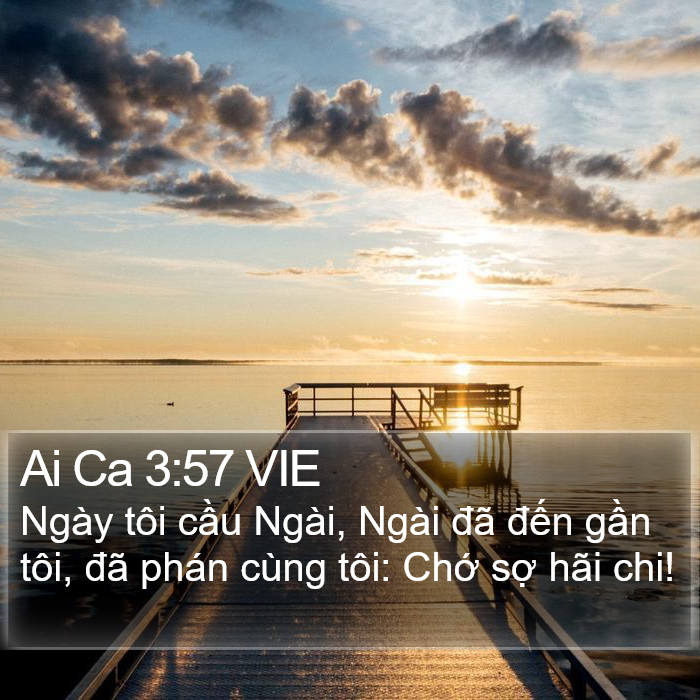 Ai Ca 3:57 VIE Bible Study