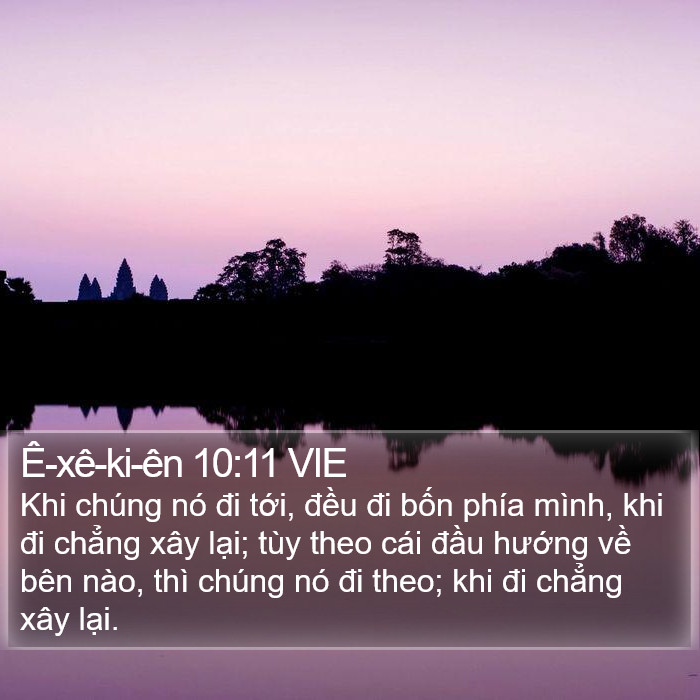 Ê-xê-ki-ên 10:11 VIE Bible Study