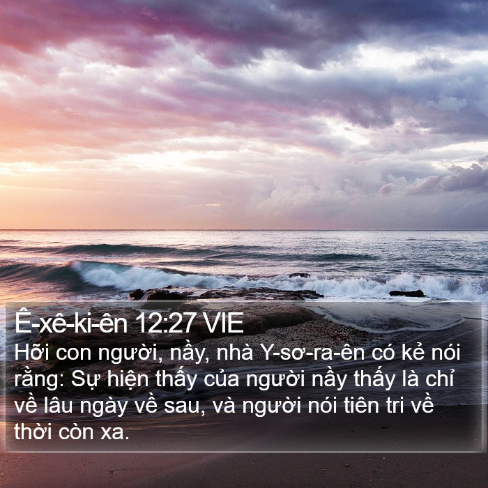 Ê-xê-ki-ên 12:27 VIE Bible Study