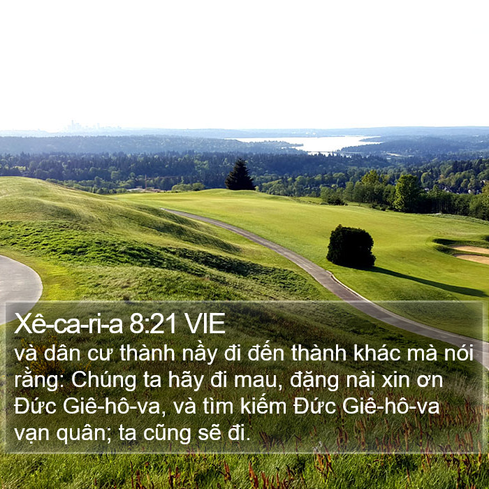 Xê-ca-ri-a 8:21 VIE Bible Study