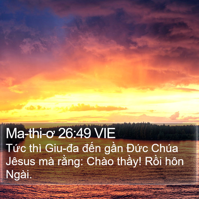 Ma-thi-ơ 26:49 VIE Bible Study