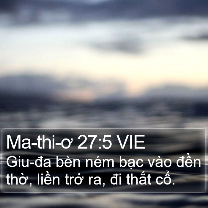Ma-thi-ơ 27:5 VIE Bible Study