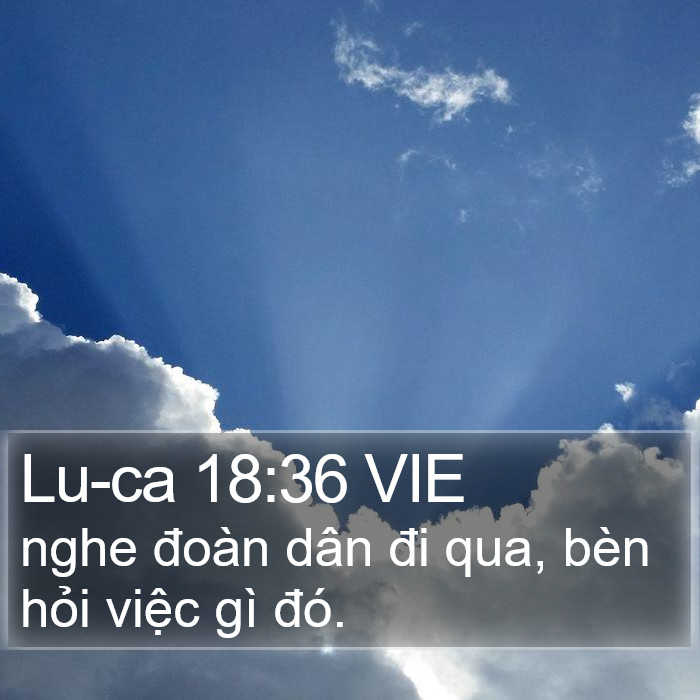 Lu-ca 18:36 VIE Bible Study