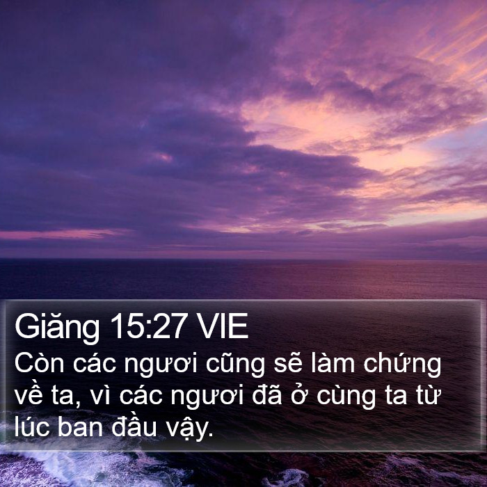 Giăng 15:27 VIE Bible Study