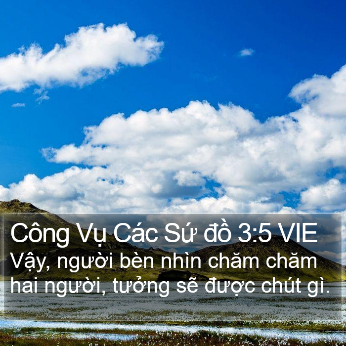 Công Vụ Các Sứ đồ 3:5 VIE Bible Study
