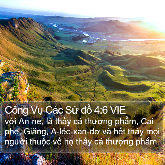 Công Vụ Các Sứ đồ 4:6 VIE Bible Study