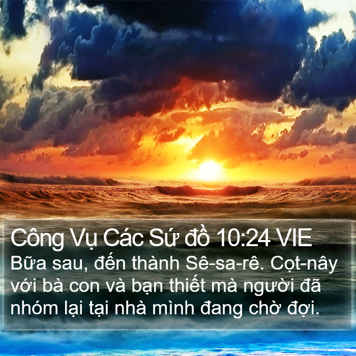 Công Vụ Các Sứ đồ 10:24 VIE Bible Study