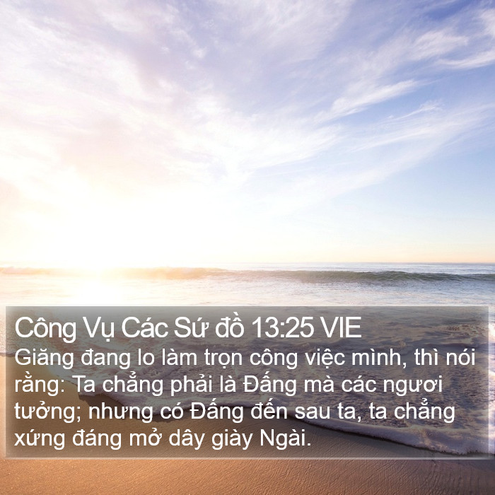 Công Vụ Các Sứ đồ 13:25 VIE Bible Study