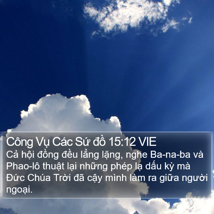 Công Vụ Các Sứ đồ 15:12 VIE Bible Study