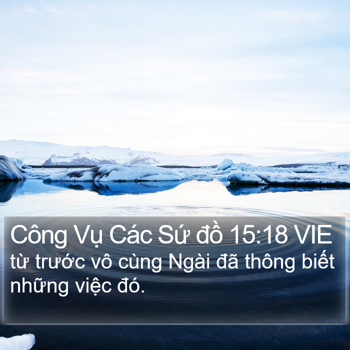 Công Vụ Các Sứ đồ 15:18 VIE Bible Study