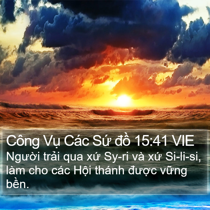 Công Vụ Các Sứ đồ 15:41 VIE Bible Study