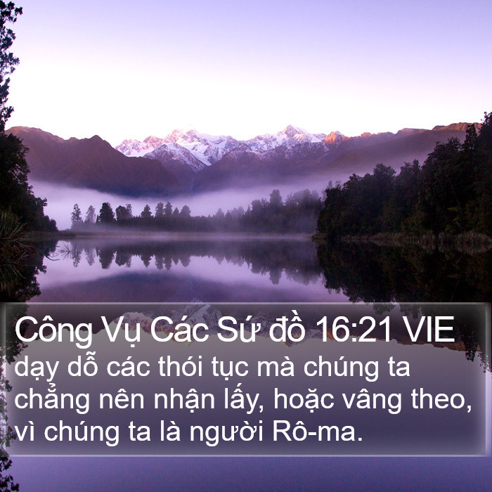 Công Vụ Các Sứ đồ 16:21 VIE Bible Study