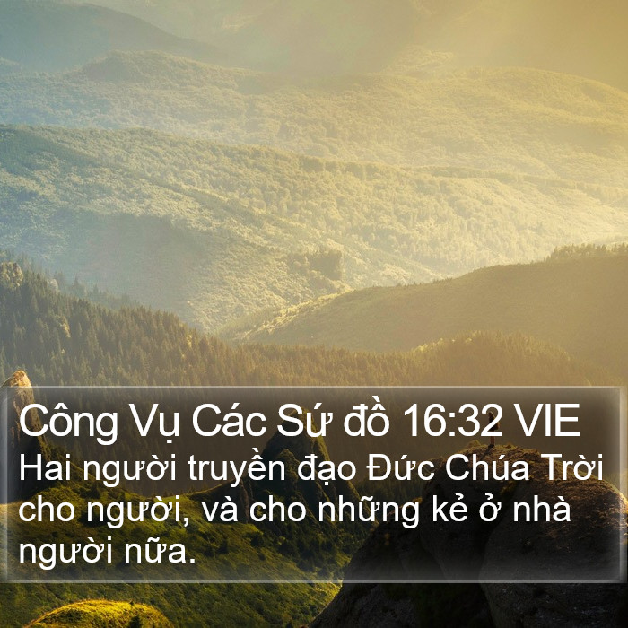 Công Vụ Các Sứ đồ 16:32 VIE Bible Study