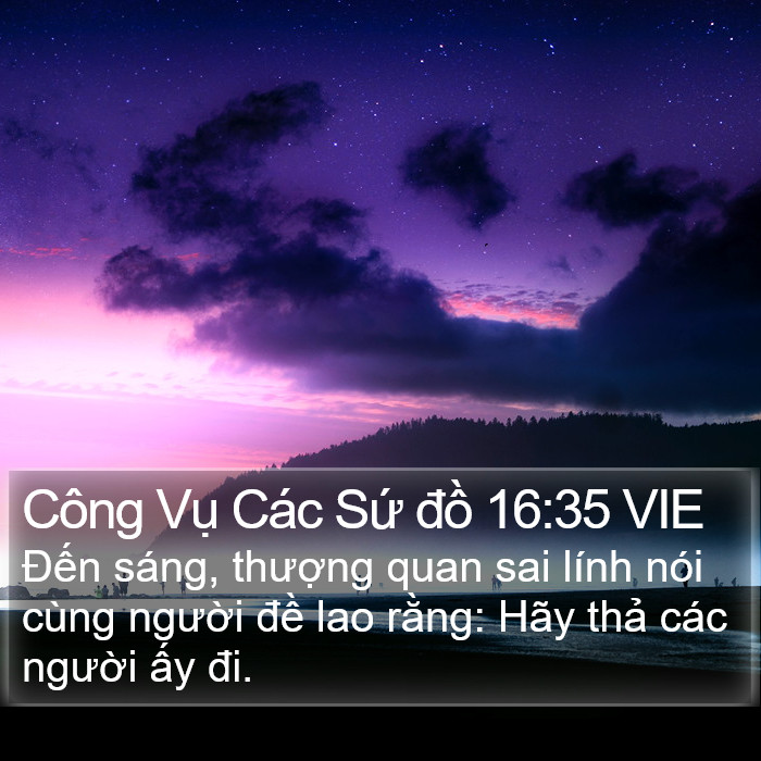 Công Vụ Các Sứ đồ 16:35 VIE Bible Study