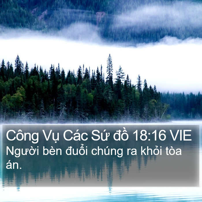 Công Vụ Các Sứ đồ 18:16 VIE Bible Study