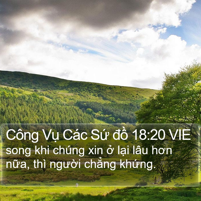 Công Vụ Các Sứ đồ 18:20 VIE Bible Study