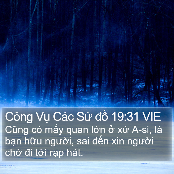 Công Vụ Các Sứ đồ 19:31 VIE Bible Study