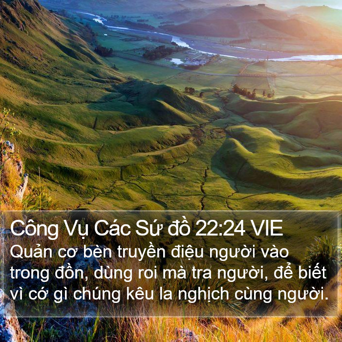 Công Vụ Các Sứ đồ 22:24 VIE Bible Study