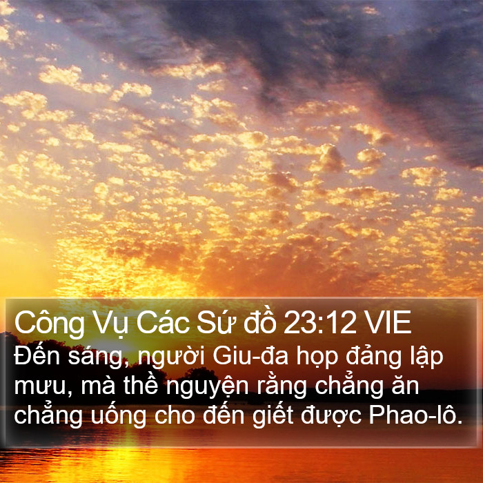 Công Vụ Các Sứ đồ 23:12 VIE Bible Study