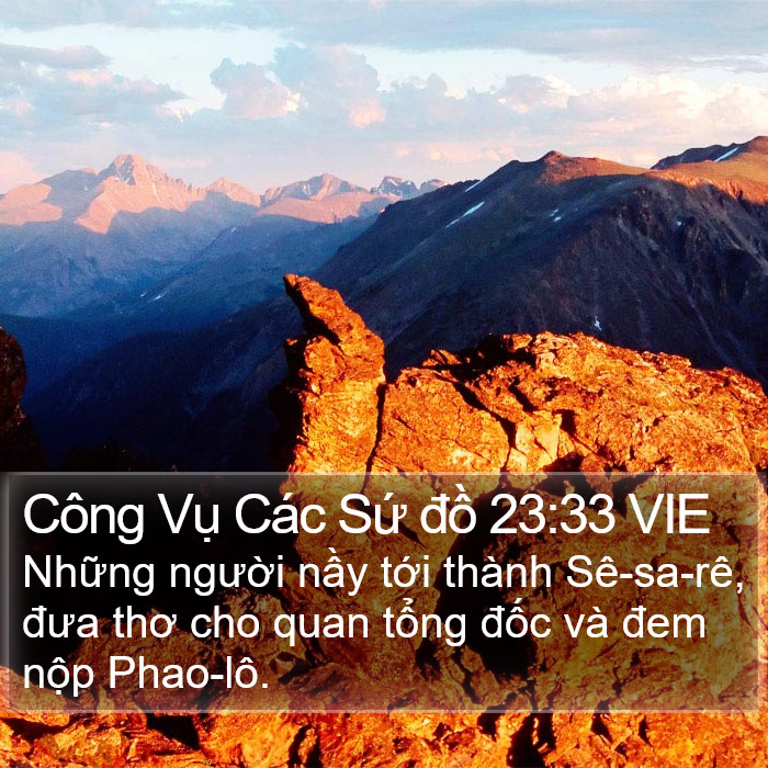 Công Vụ Các Sứ đồ 23:33 VIE Bible Study